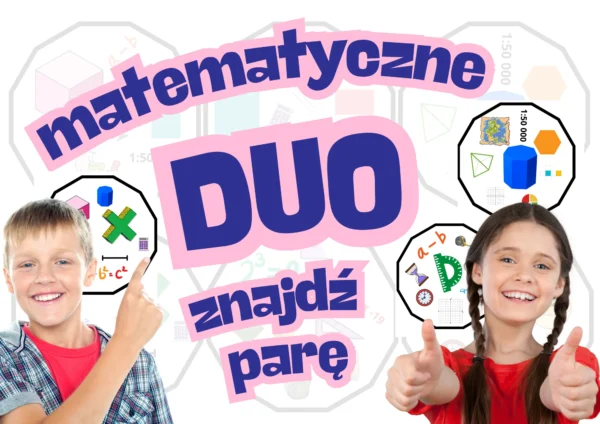 Matematyczne DUO – znajdź parę! Produkt cyfrowy do samodzielnego druku